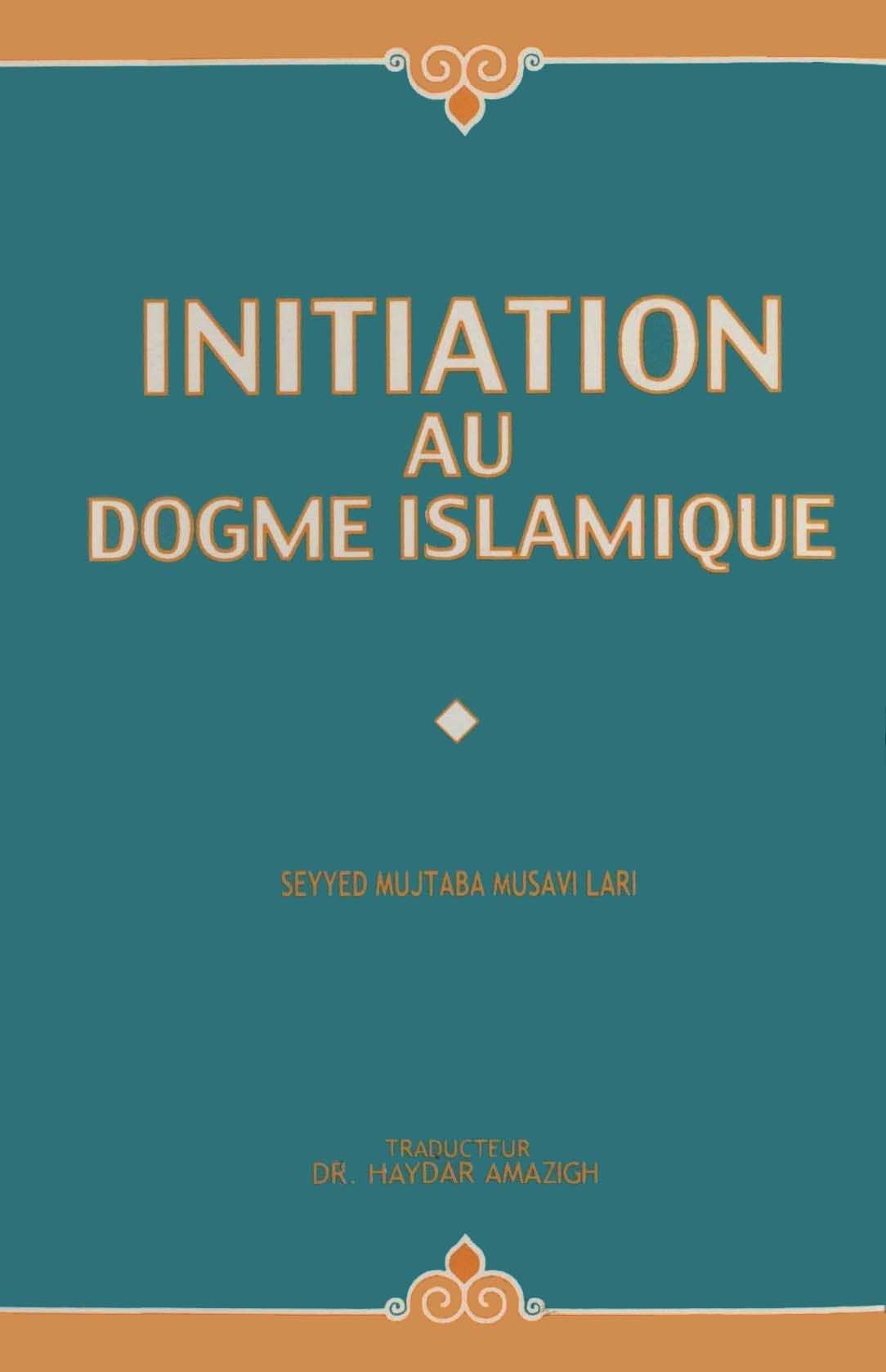 Initiation au Dogme islamique