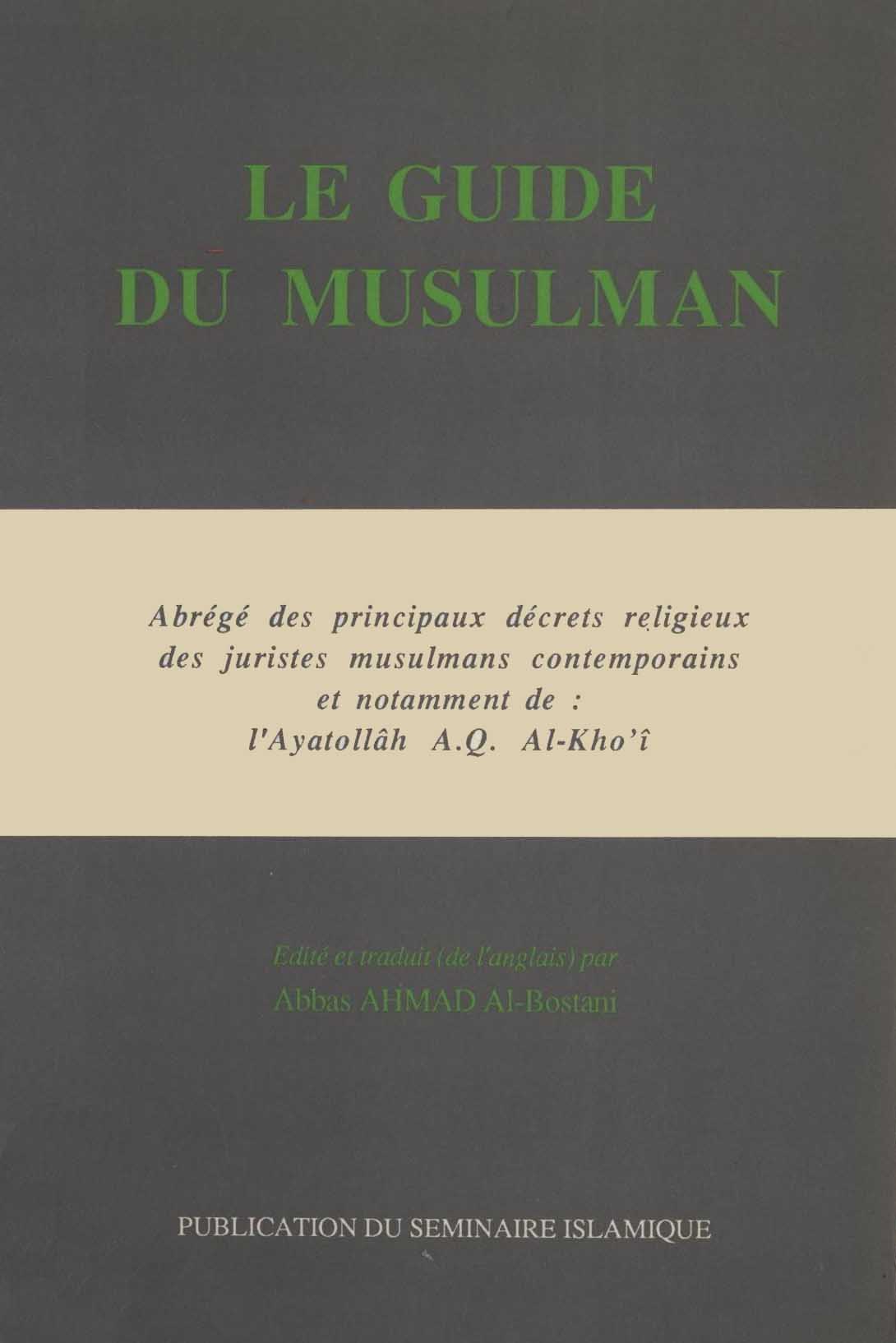 Le Guide du Musulman : Ayatollah Al Khoi