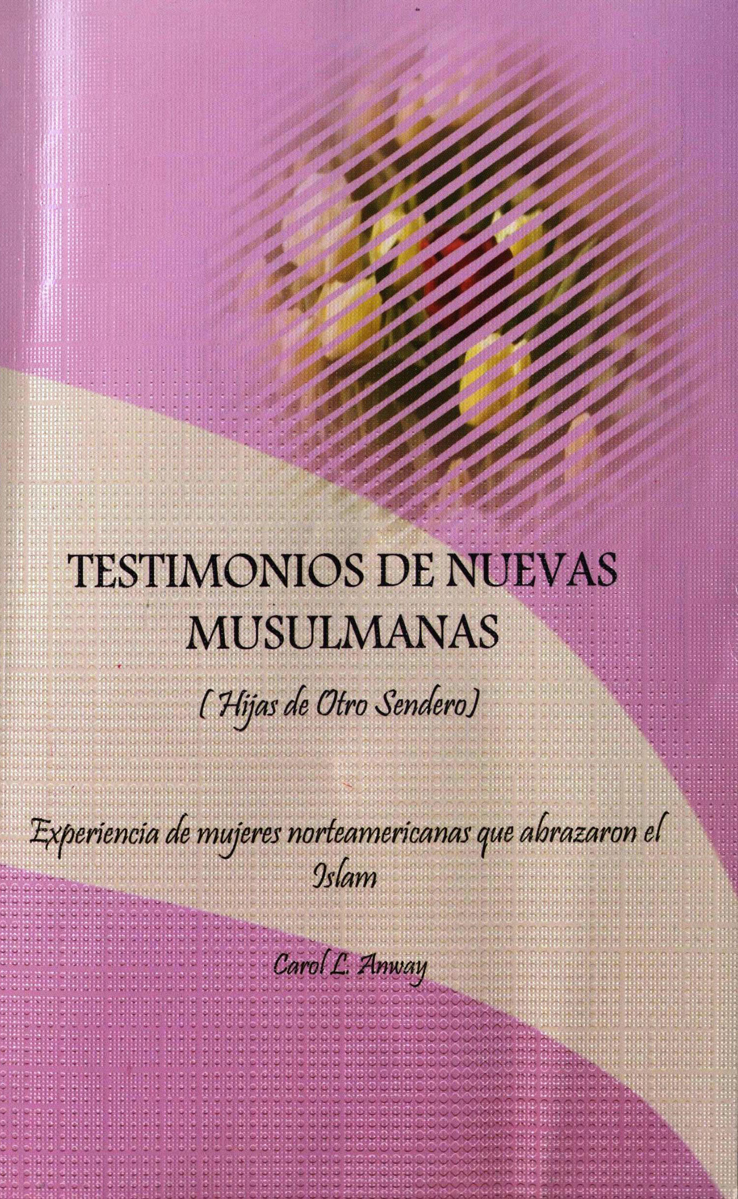 TESTIMONIOS DE NUEVAS MUSULMANAS