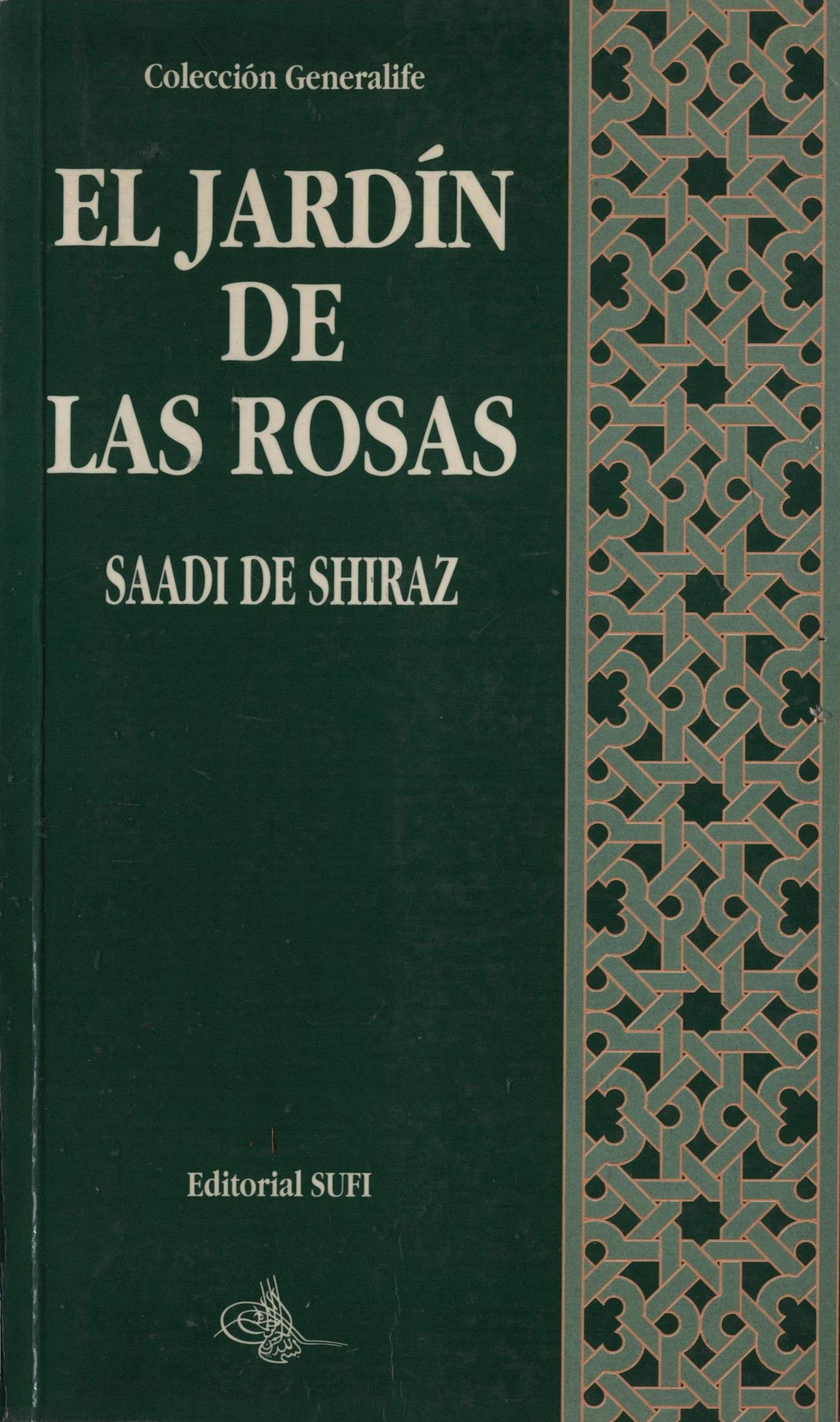 EL JARDIN DE LAS ROSAS O GULISTAN