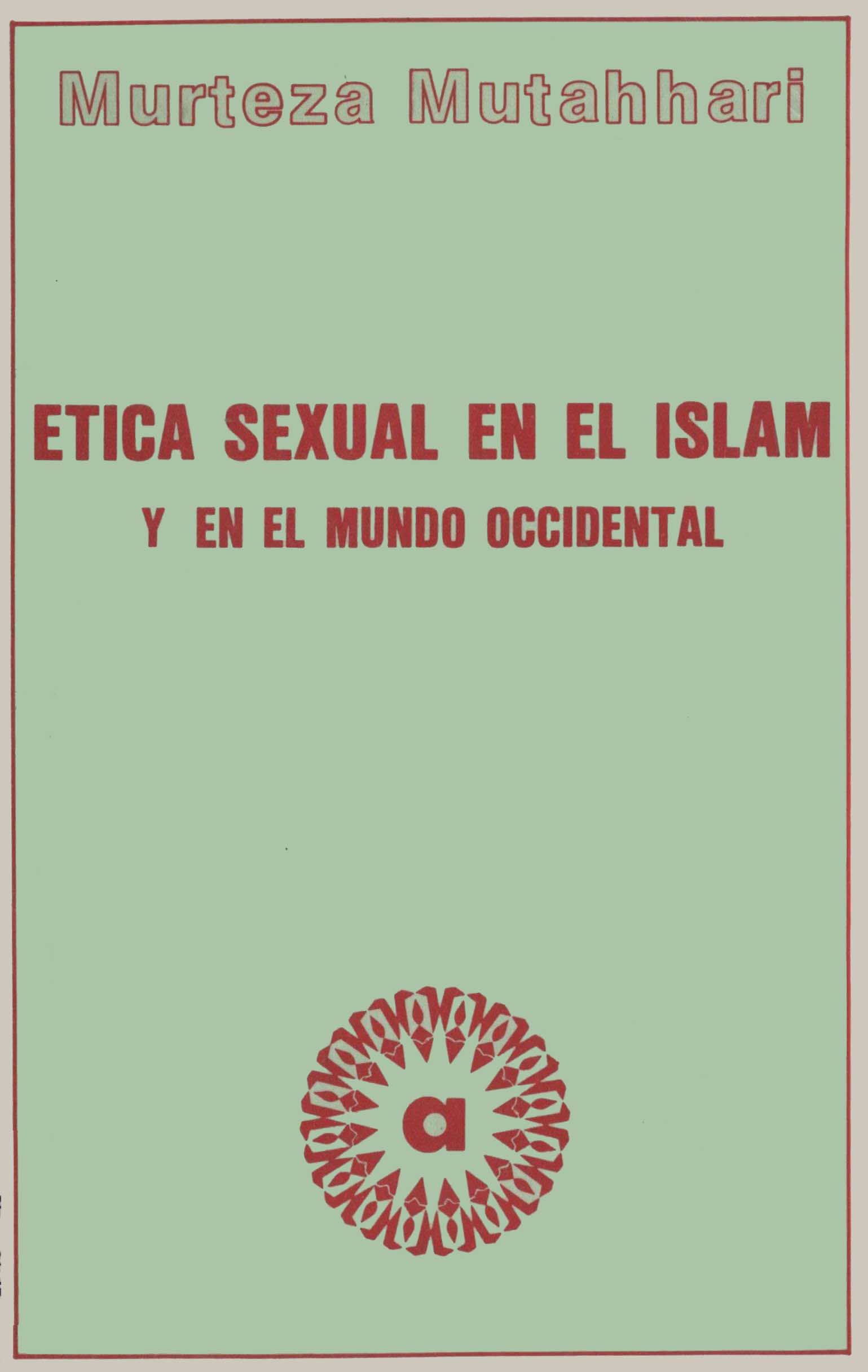 Etica Sexual En El Islam Y En El Mundo Occidental