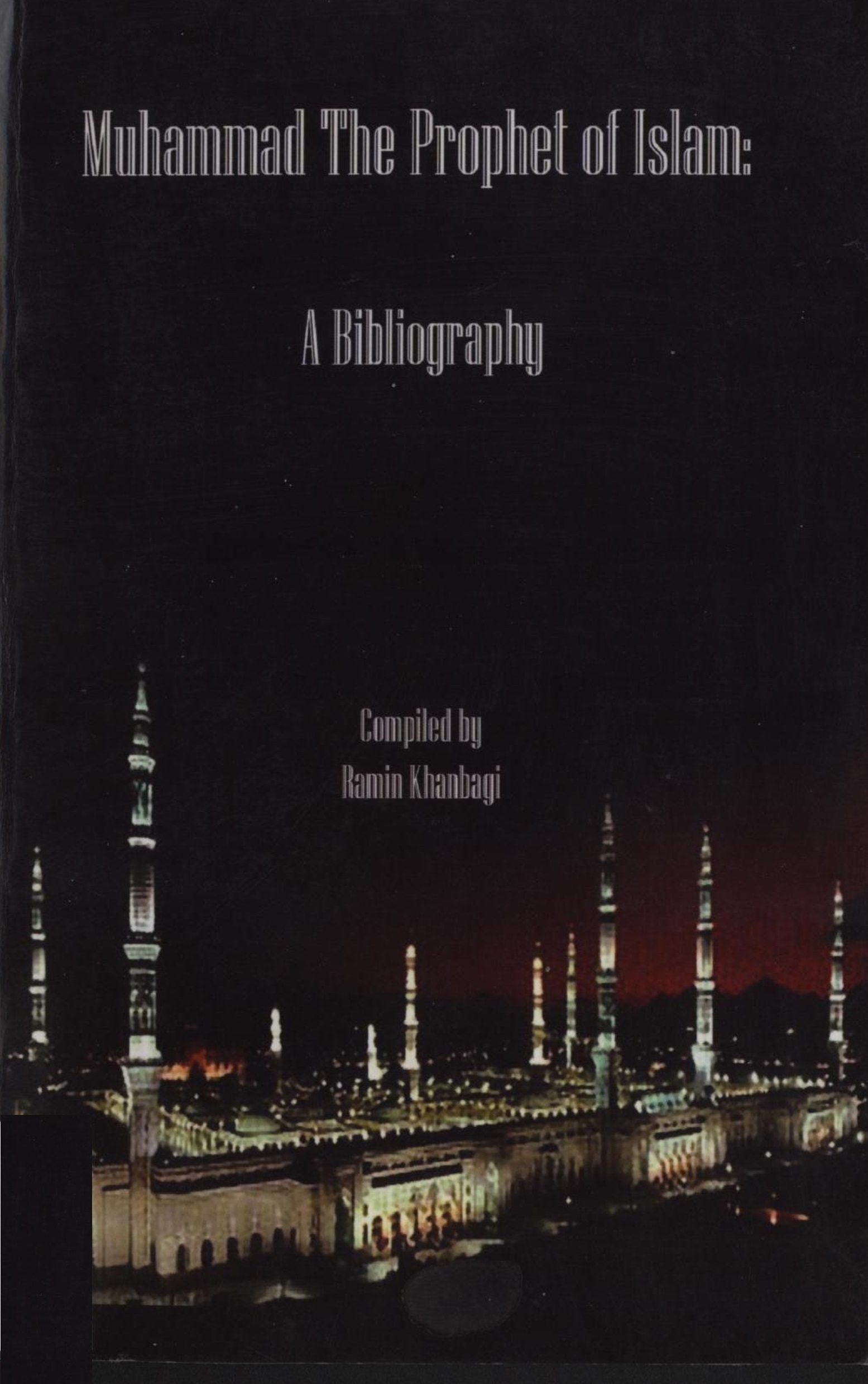 Muhammad The Prophet of Islam : A Bibliography