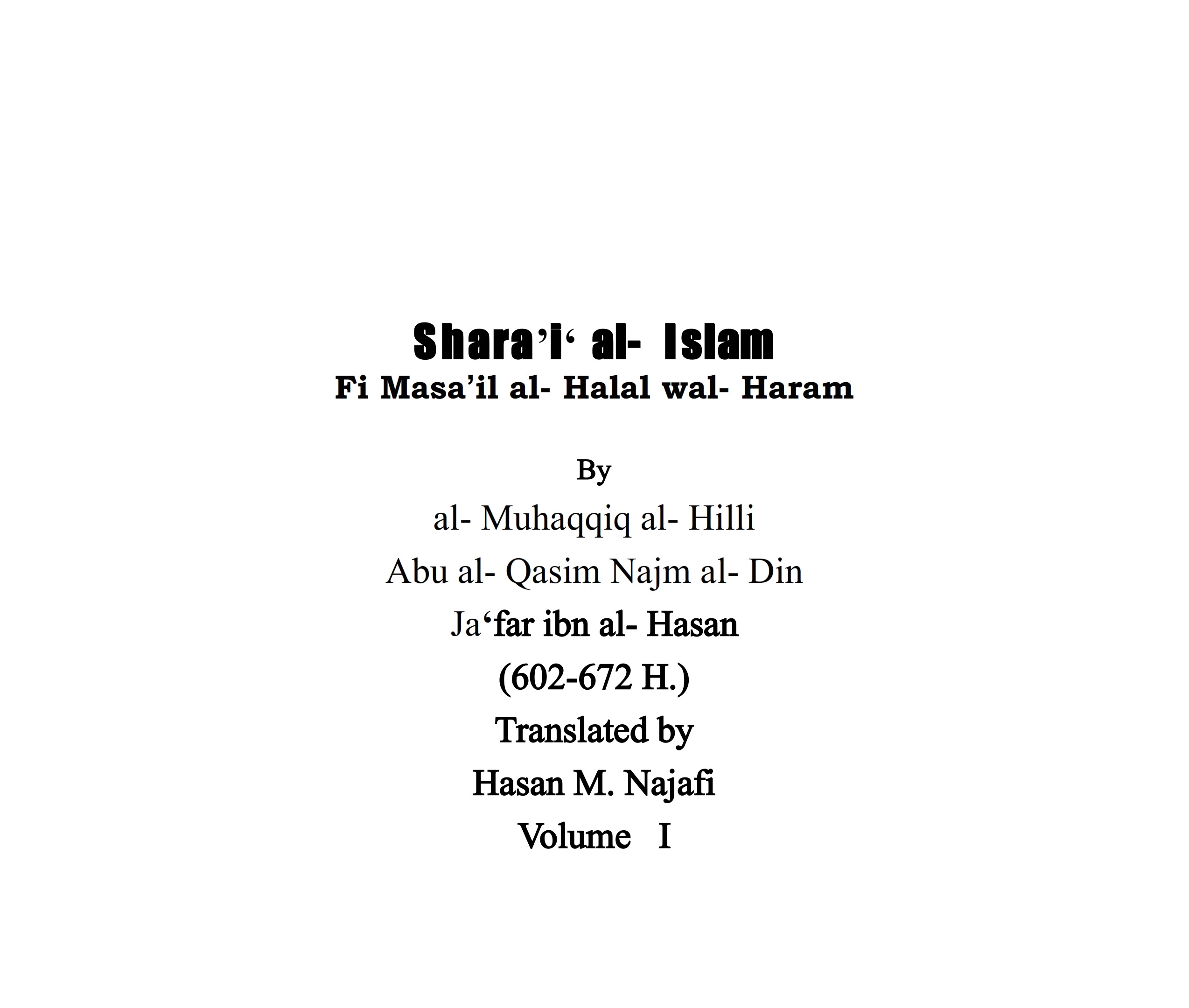 Shara’I al- Islam Fi Masa’il al-halal wal-haram Vol. I