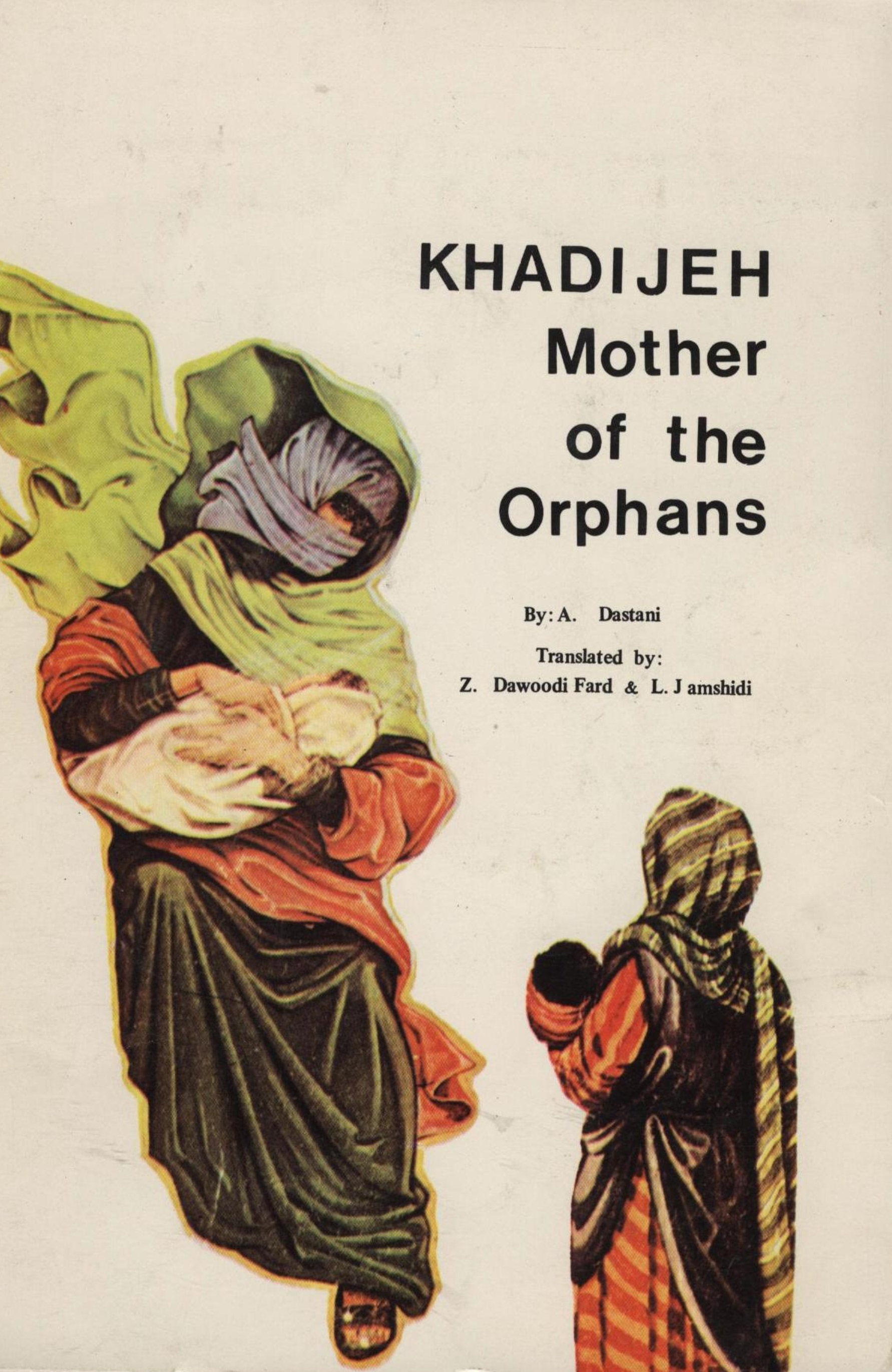 khadijeh,the mother of the orphans