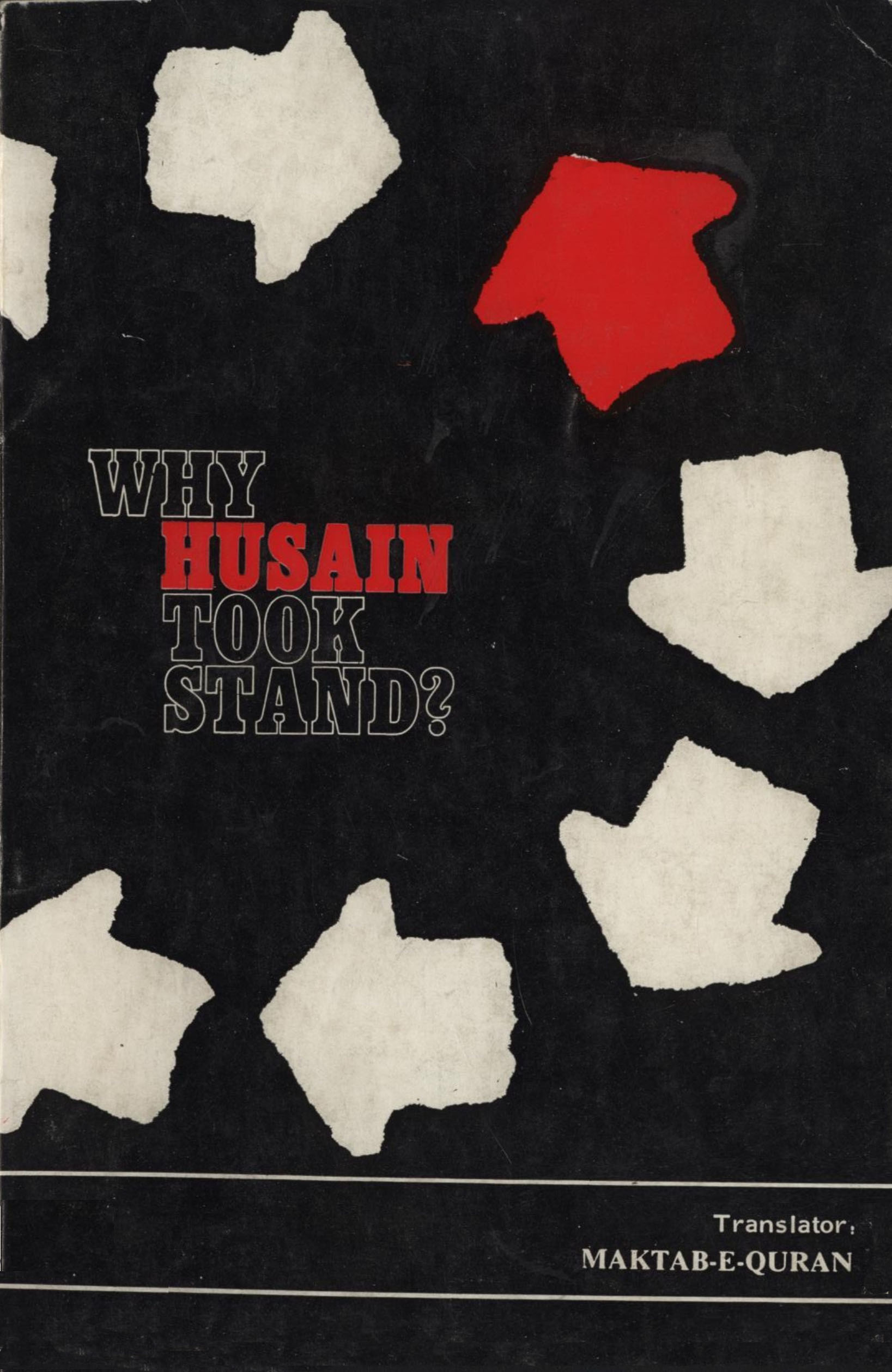 Why Hussain Took Stand?