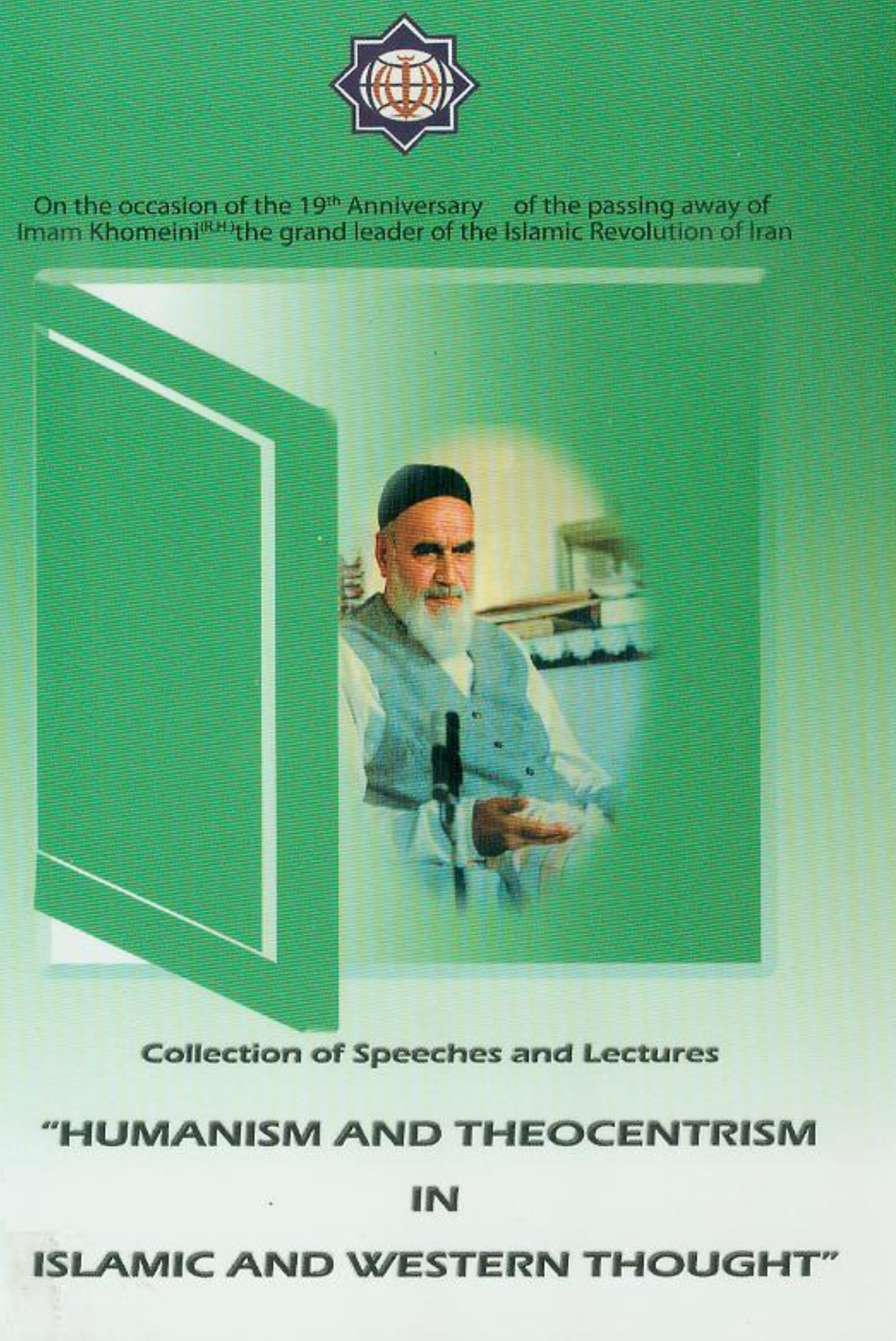 Collection of Speeches and Lectures “Humanism and Theocentrism in Islamic And Western Thought”