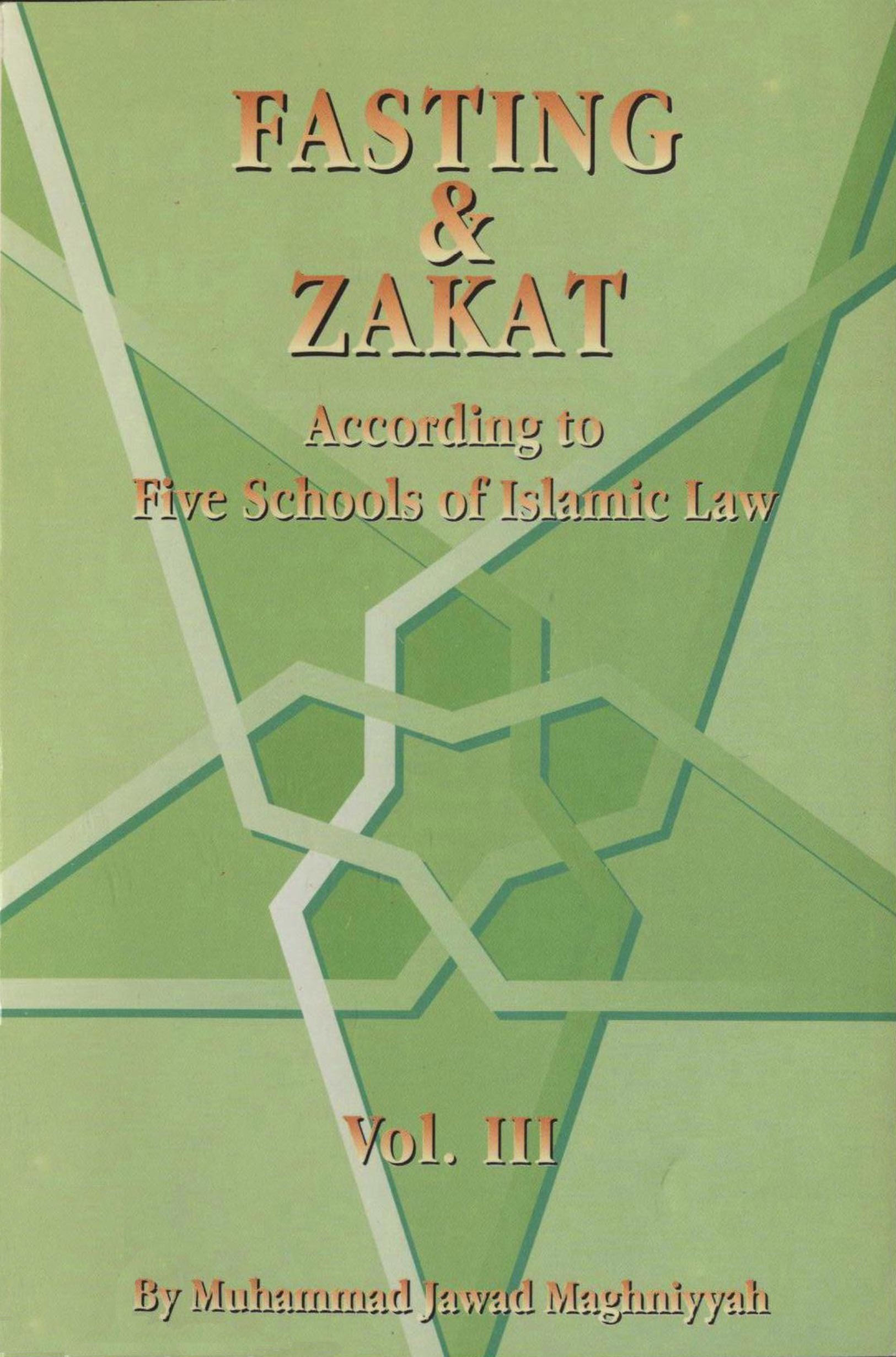 Fasting and Zakat : According to Five Schools of Islamic Law