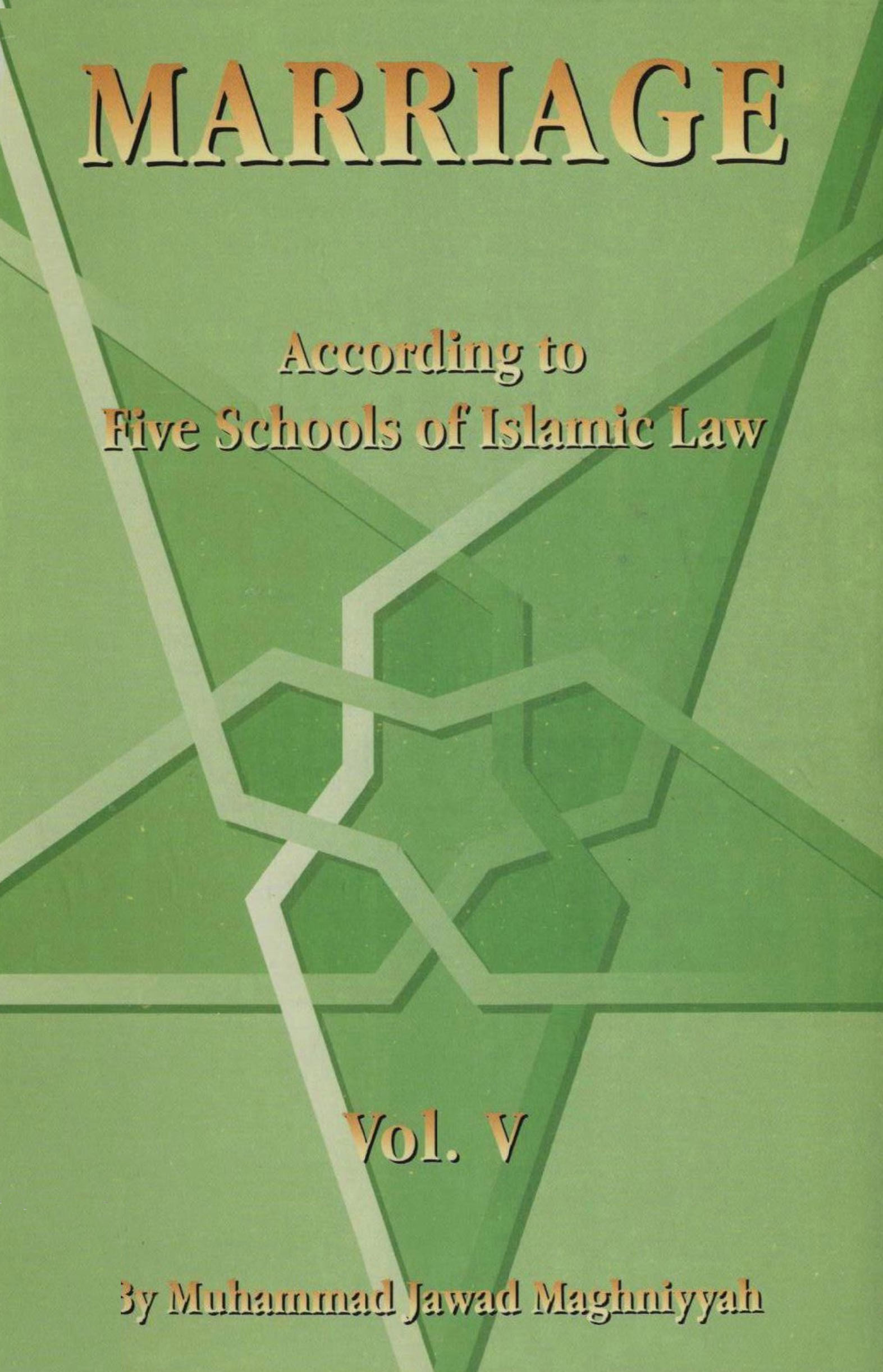 Marriage : According To Five Schools of Islamic Law