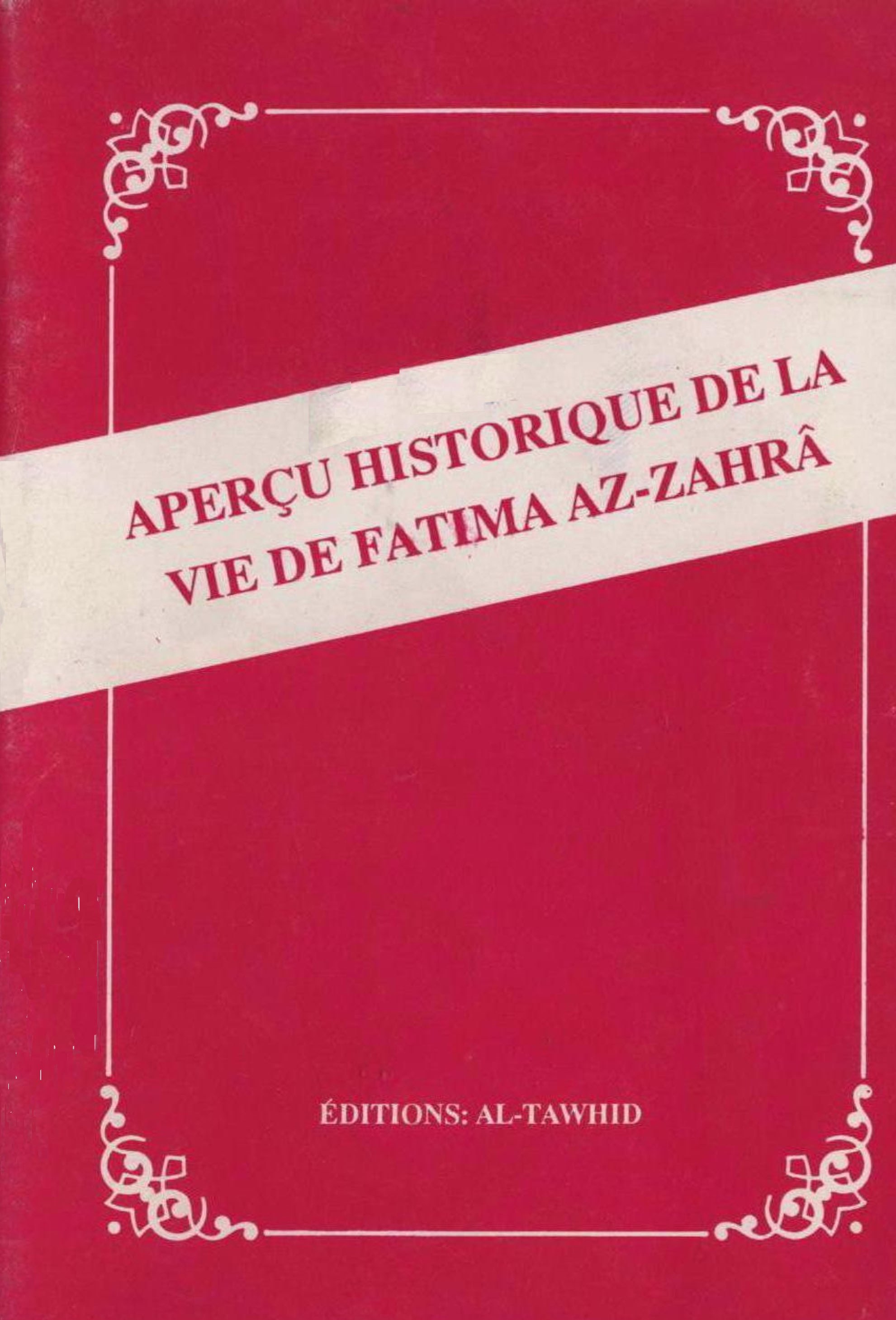 Aperçu Historique de la vie de Fatima az-Zahra