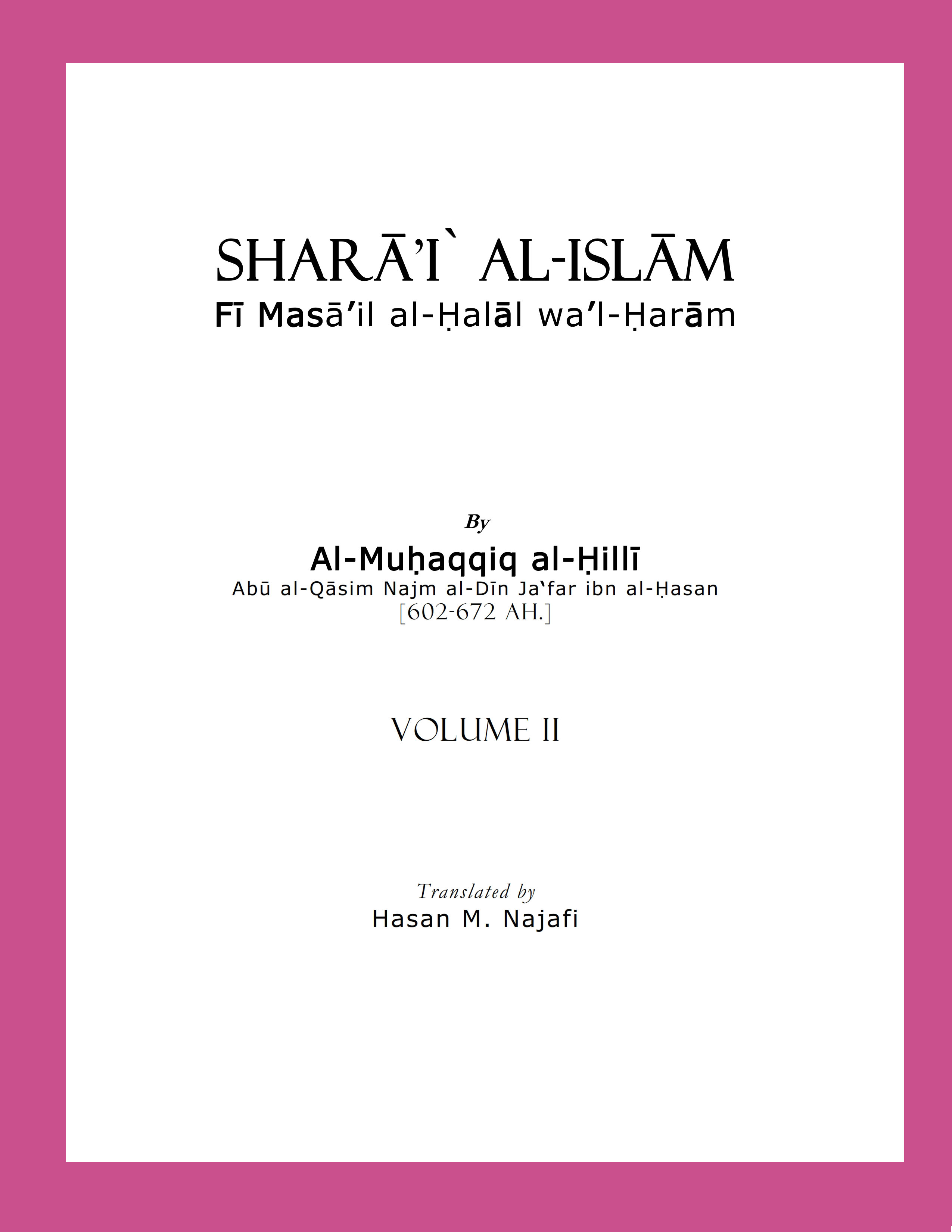 Shara’I al- Islam Fi Masa’il al-halal wal-haram Vol. II