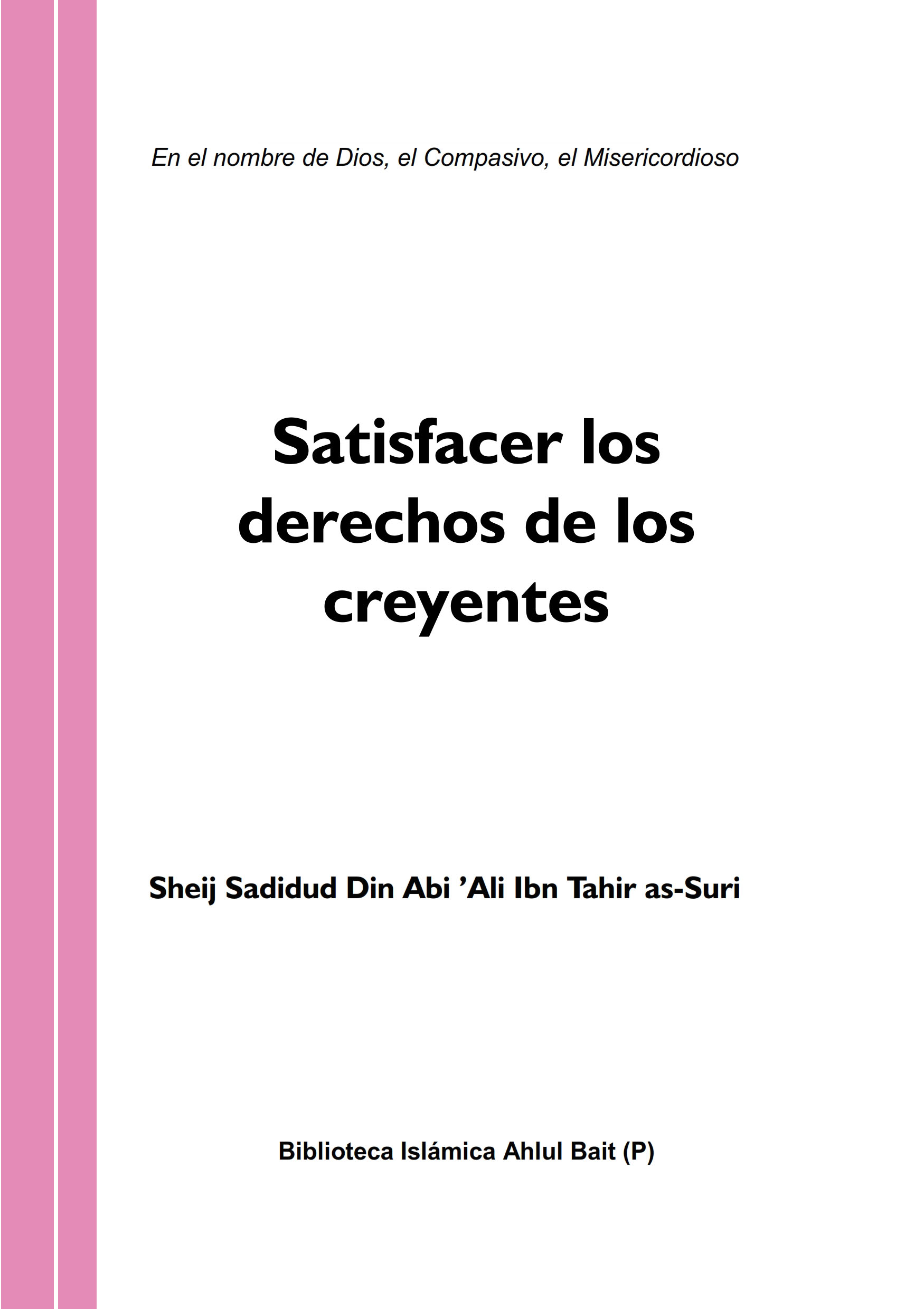 Satisfacer los derechos de los creyentes