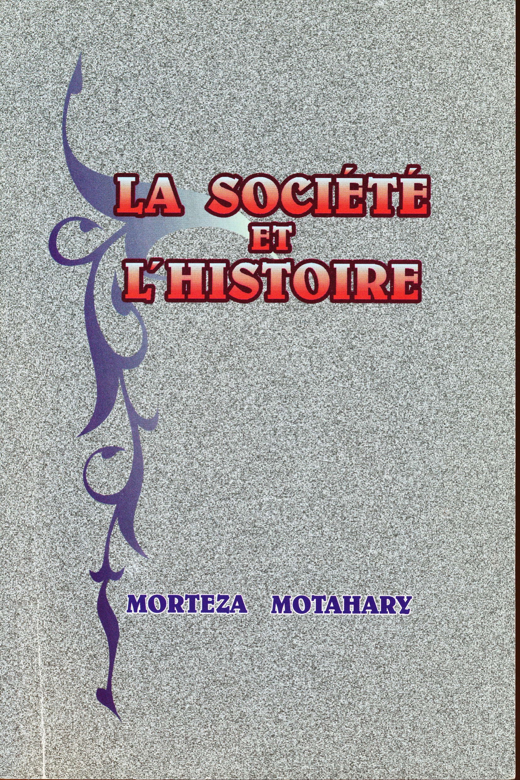 La Société et L'Histoire