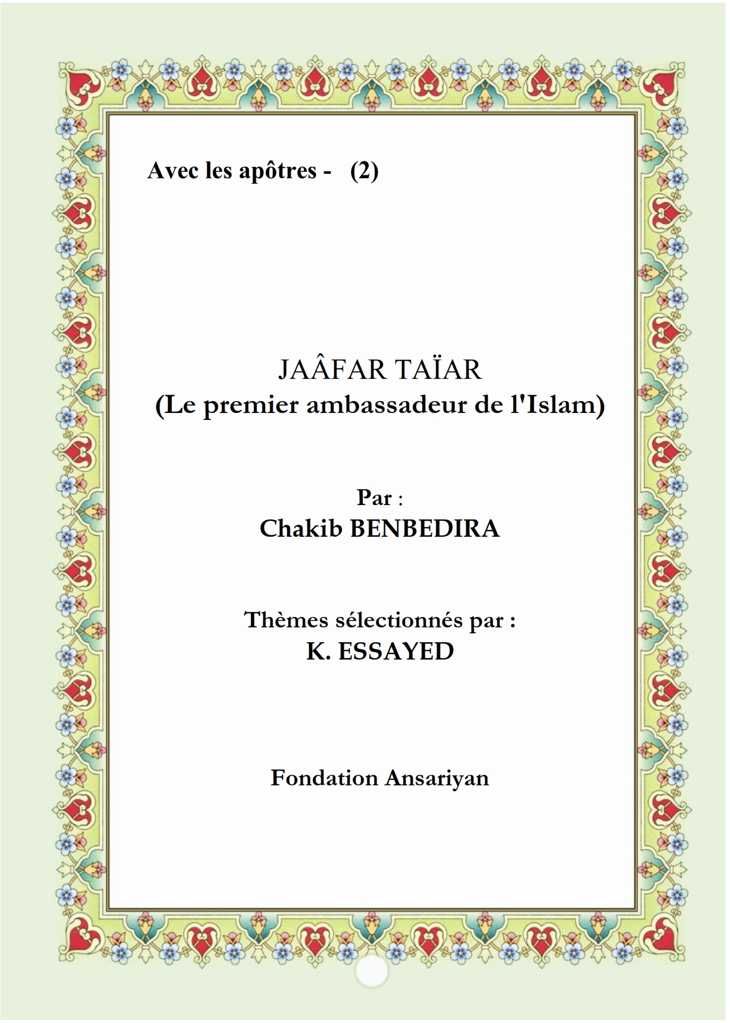 JAÂFAR TAÏAR(Le premier ambassadeur de l'Islam)