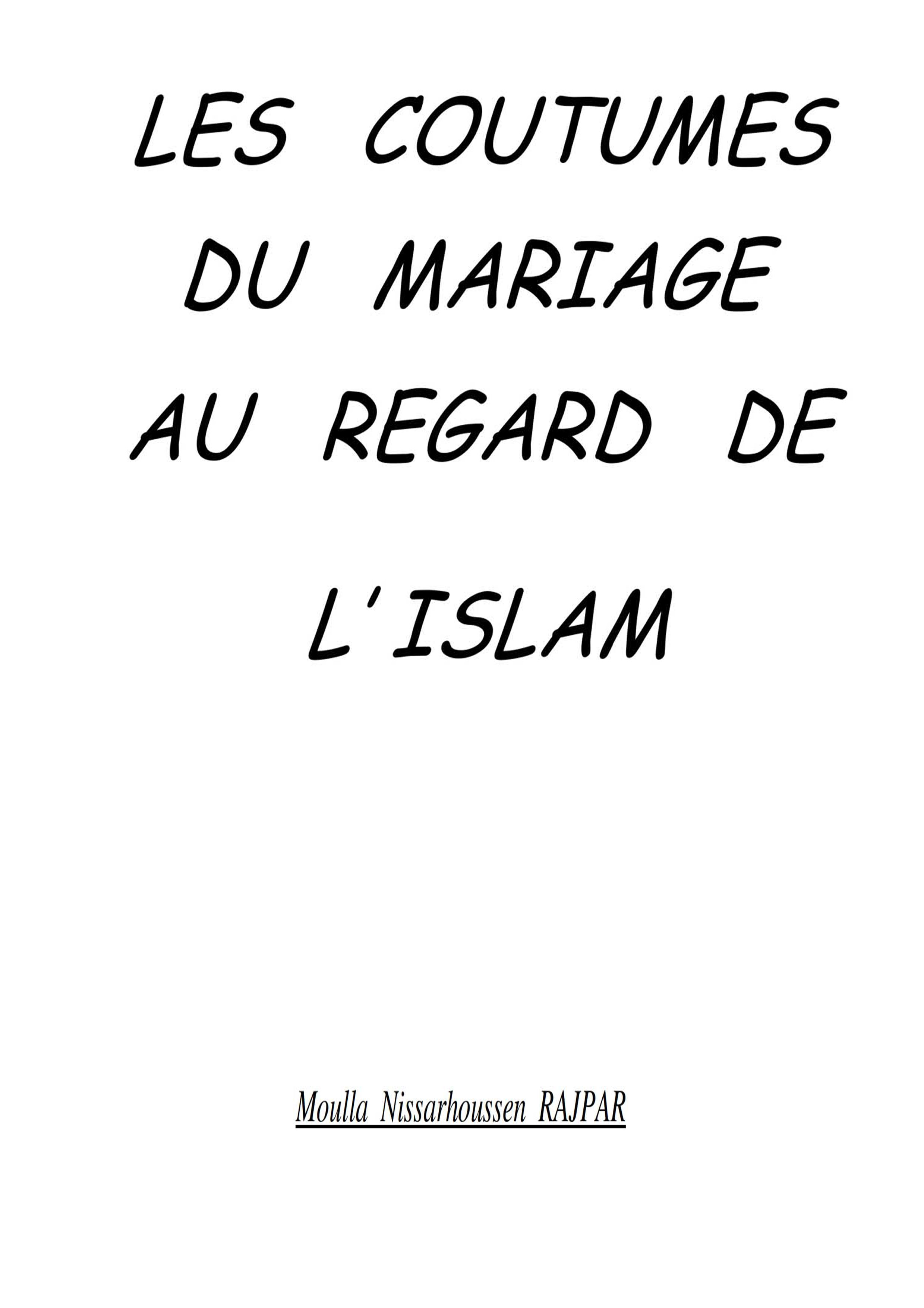 LES COUTUMES DU MARIAGE AU REGARD DE L’ ISLAM