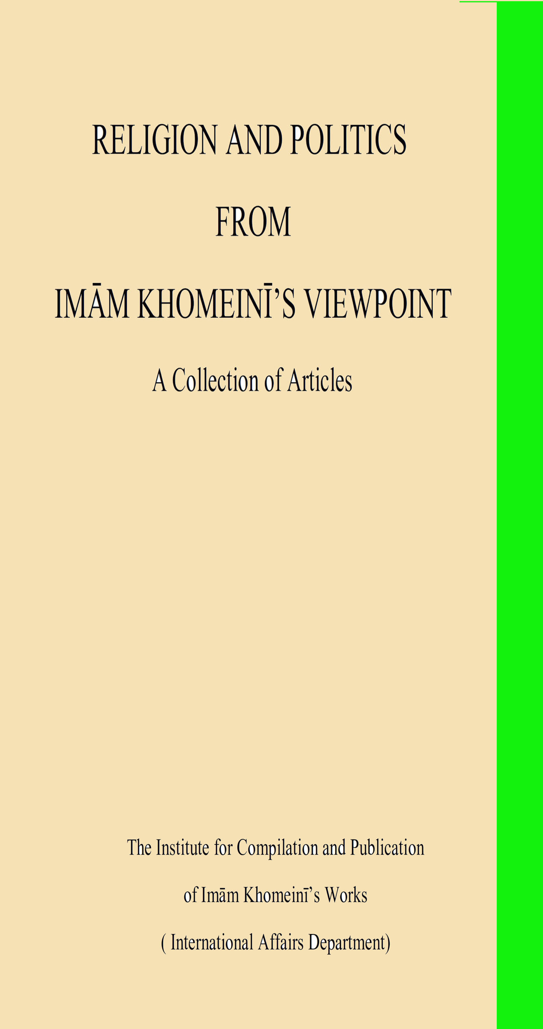 Religion and Politics from Imam Khomeini’s Viewpoint-A Collection of Articles