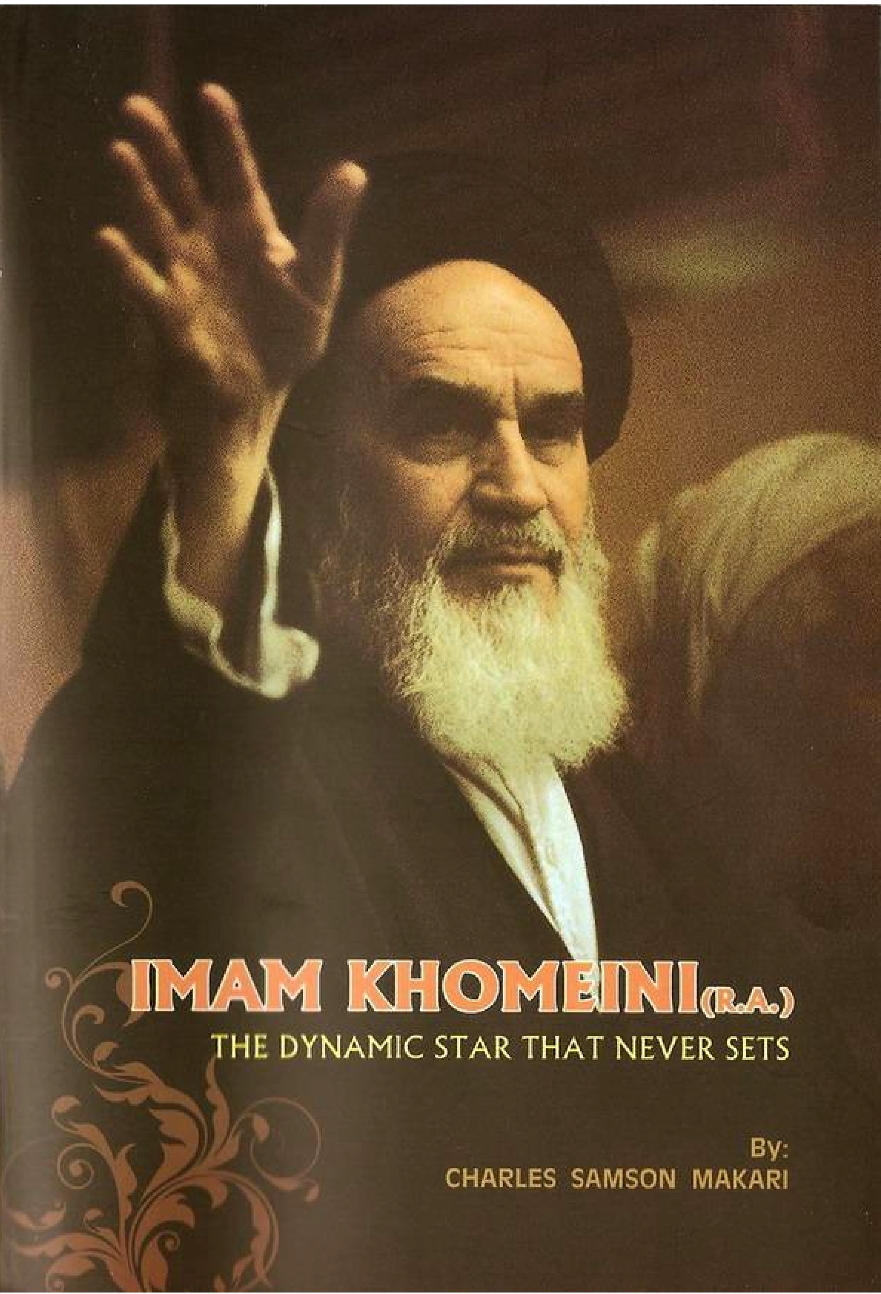 Imam Khomeini (R.A) the Dynamic Star That Never Sets