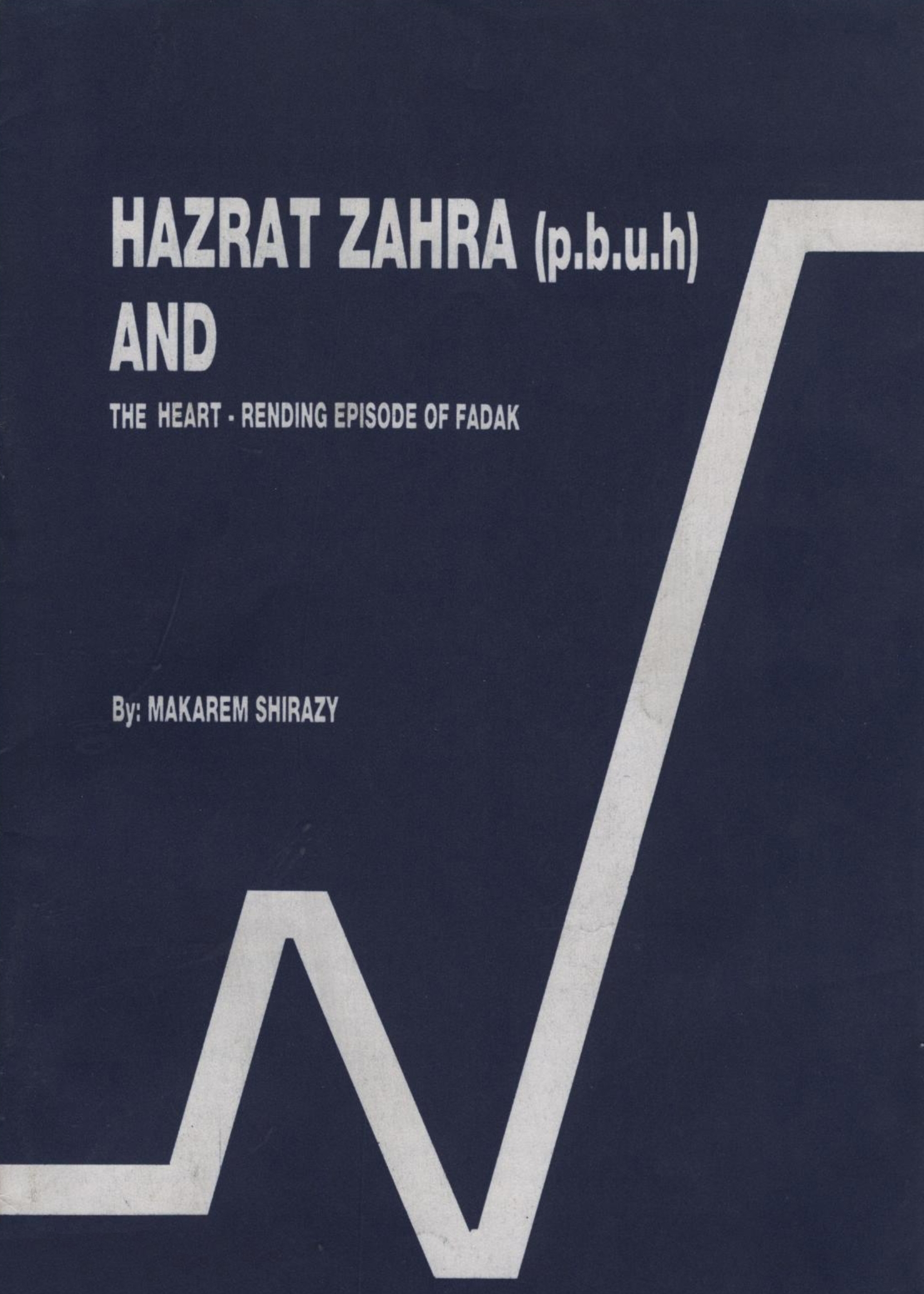 Hazrate Zahra & the heart-pending episode of Fadak