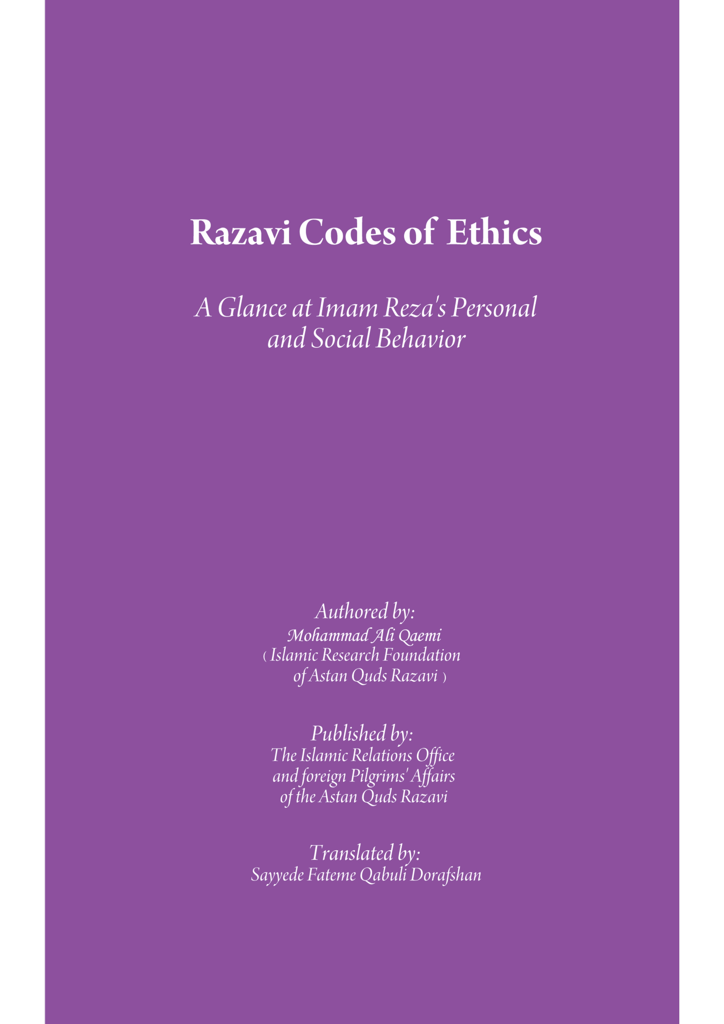 Razavi Codes of Ethics – A Glance at Imam Reza’s Personal and Social Behaviour