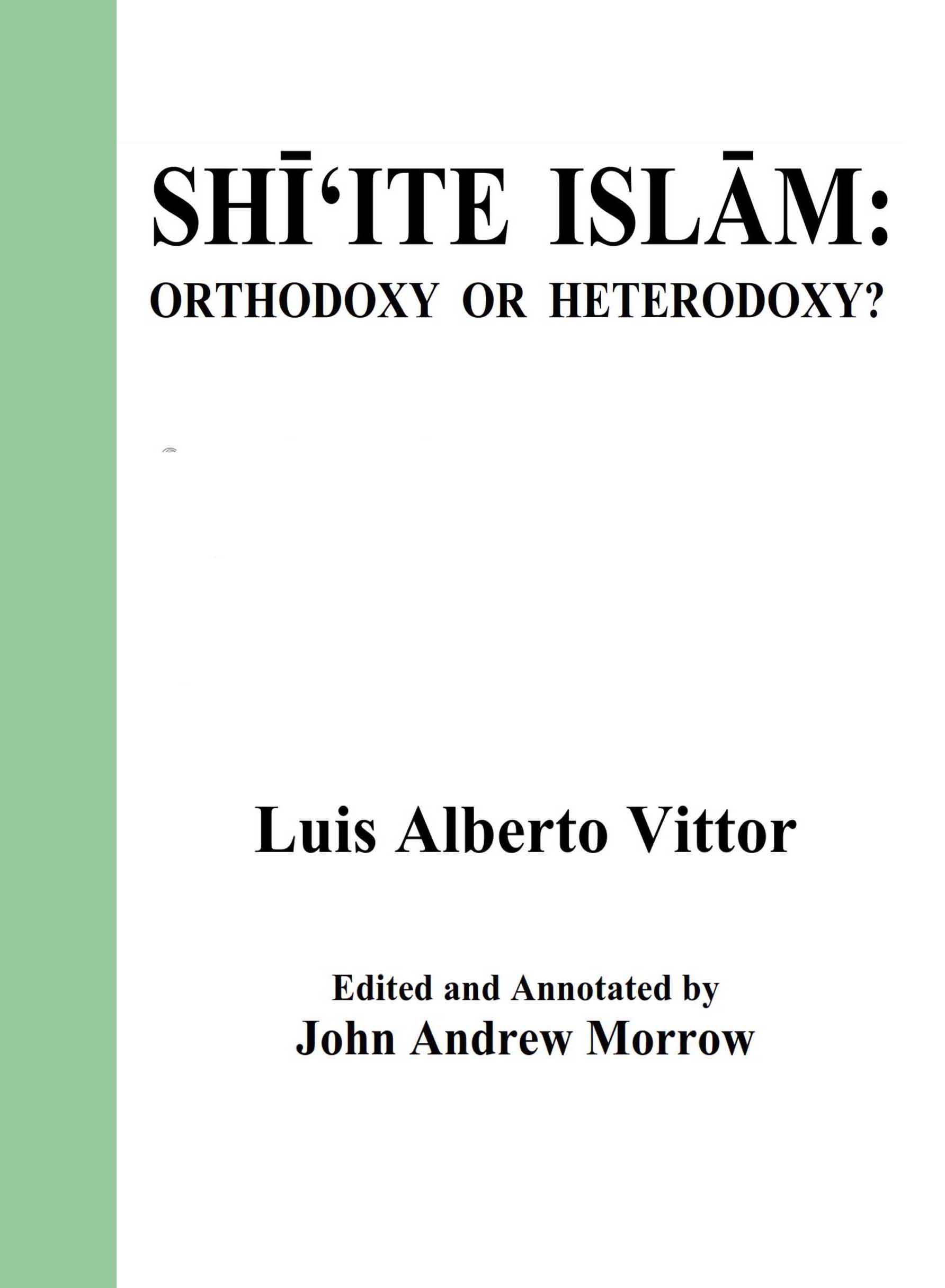 Shi'ite Islam Orthodoxy or Heterodoxy?