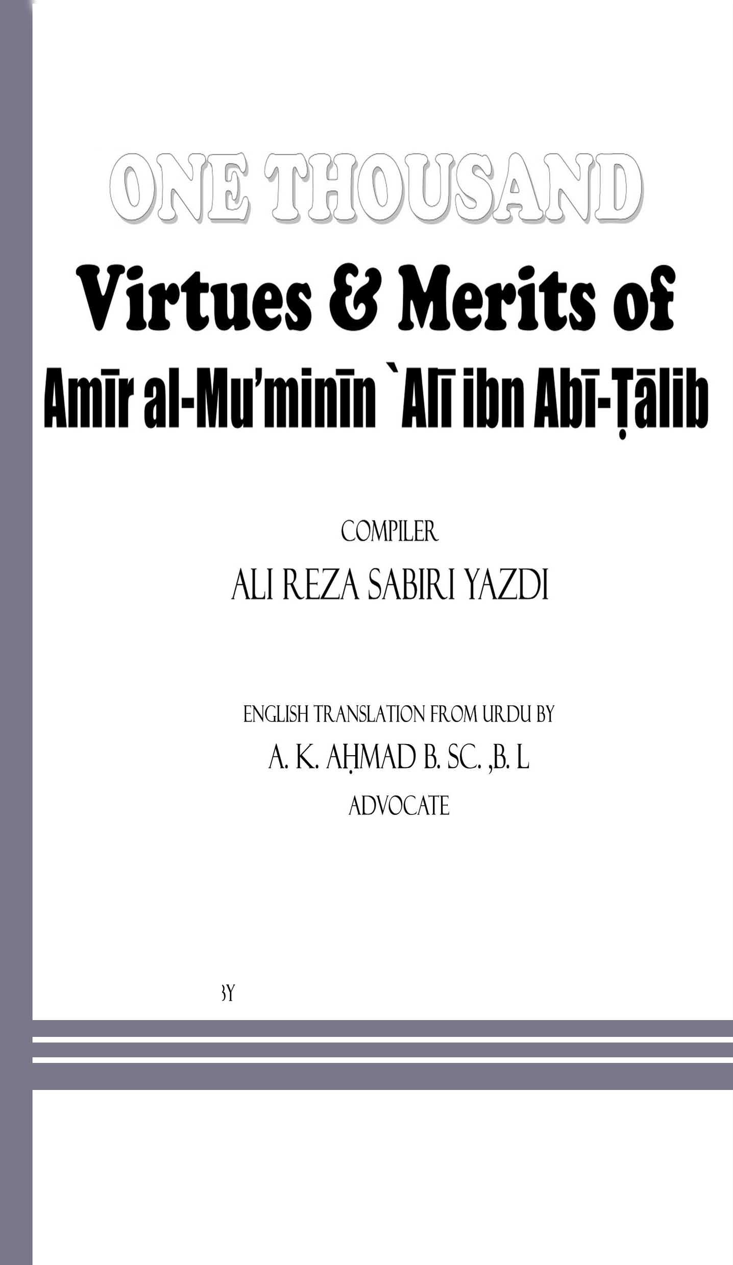 One Thousand Virtues & Merit of Amir Al-Mu'minin Ali Ibn Abi-Talib