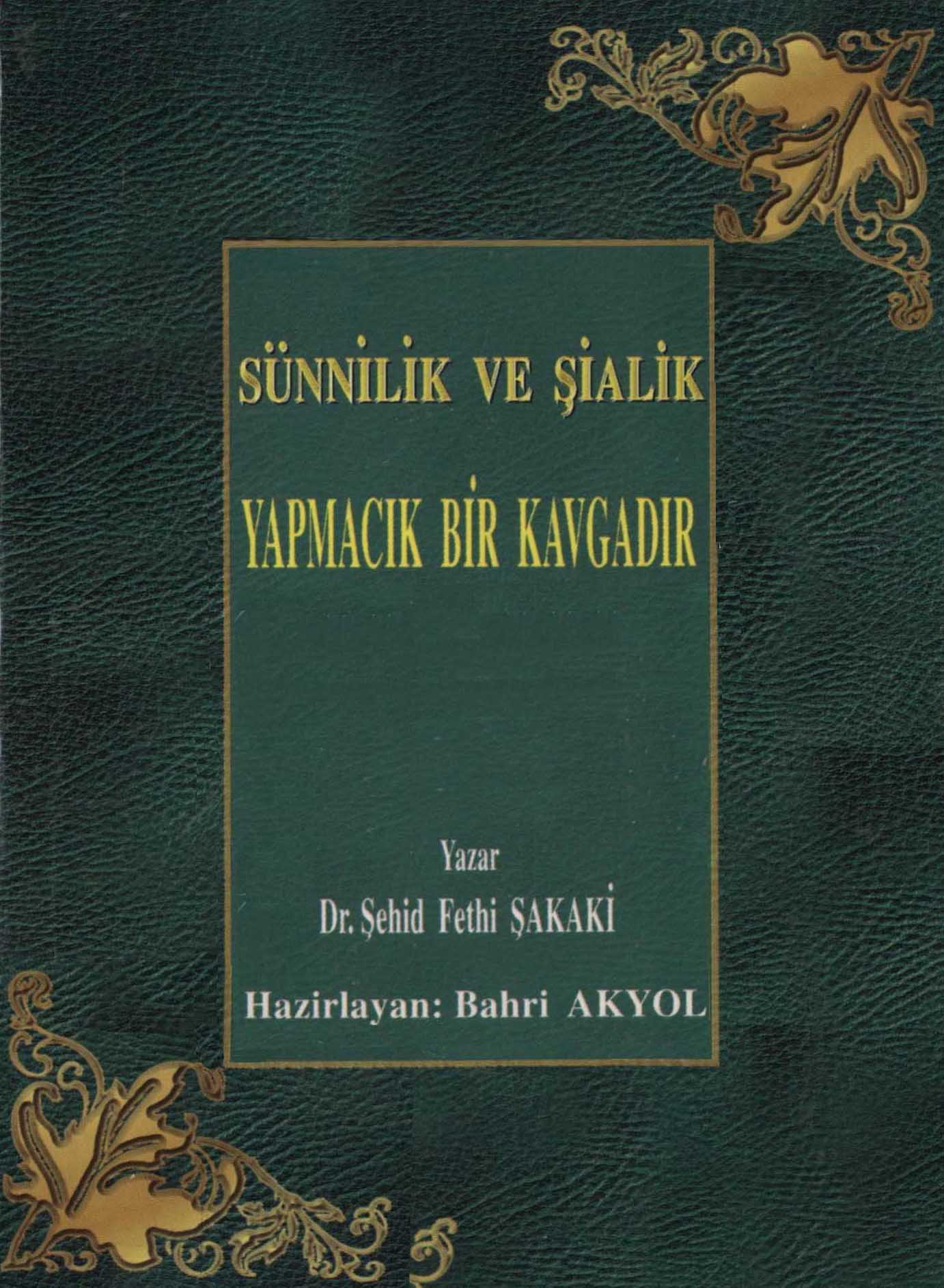 sünnilik ve şielik yapmacık bir kavgadır