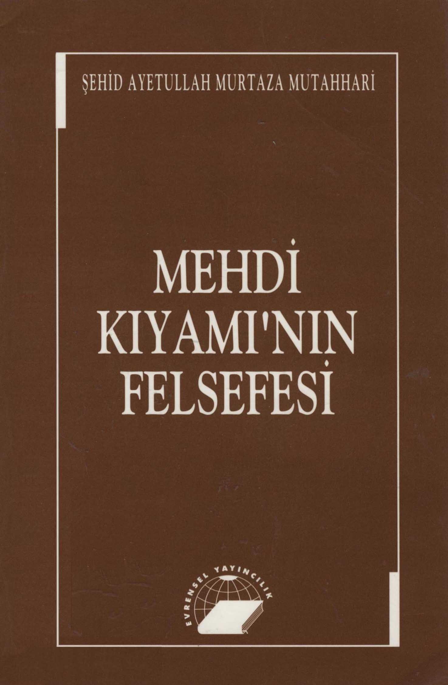 Mehdi kiyamının felsefesi