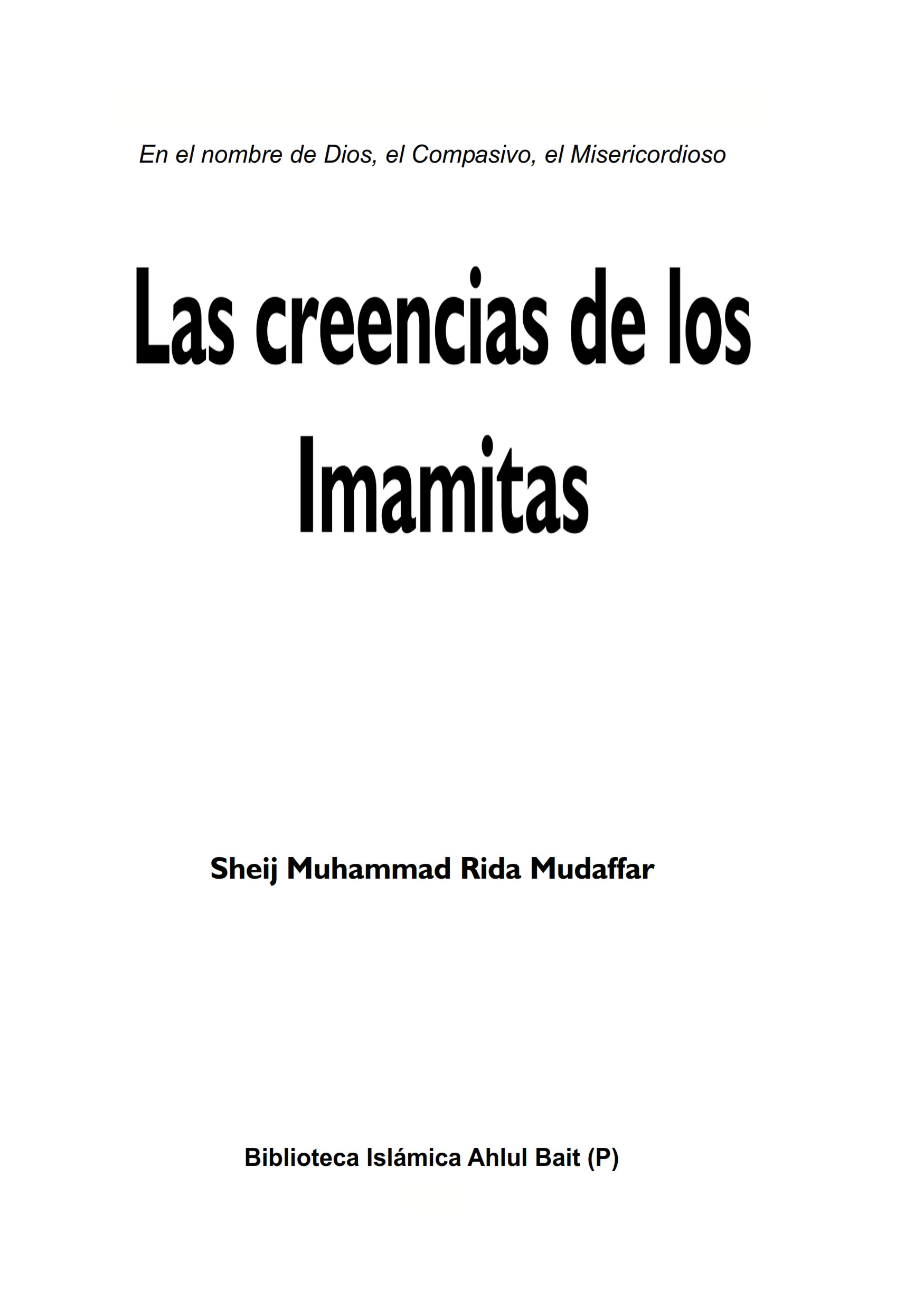 Las creencias de los Imamitas (Los orígenes del Islam shi'ita y sus principios)