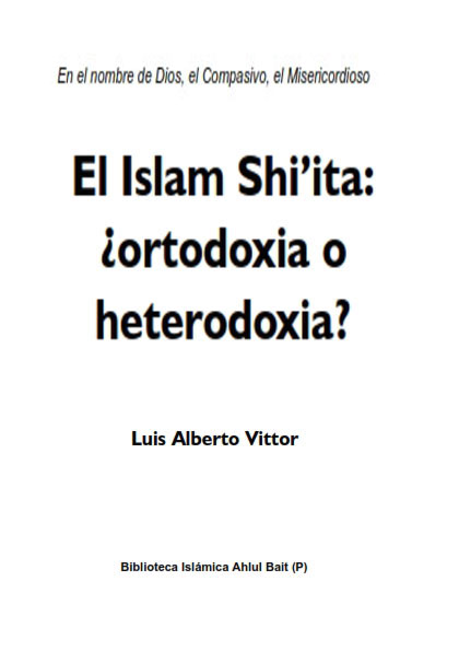 El Islam Shi’ita: ortodoxia? Oh eterodoxia?