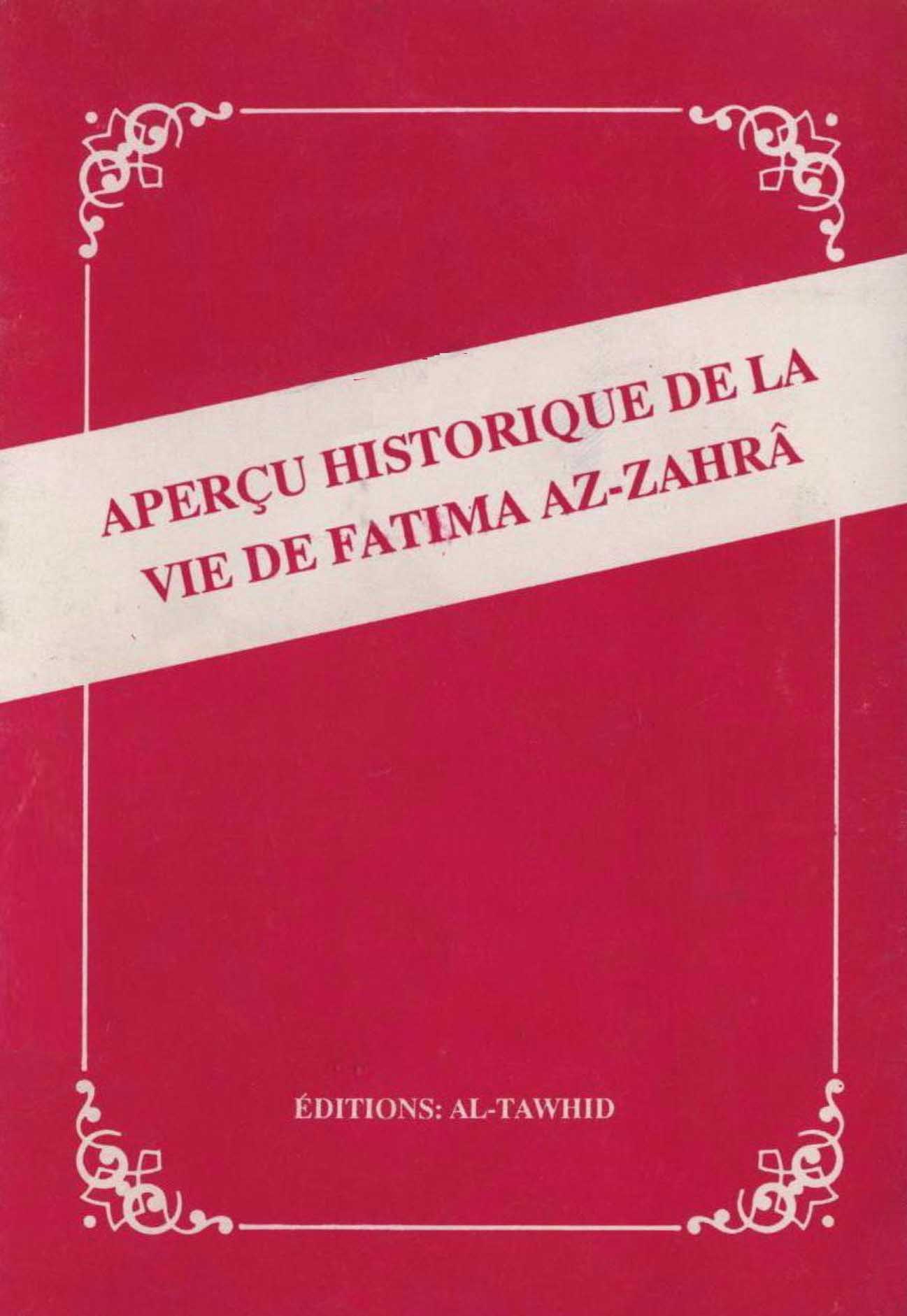 Aperçu Historique de la vie de Fatima az-Zahra